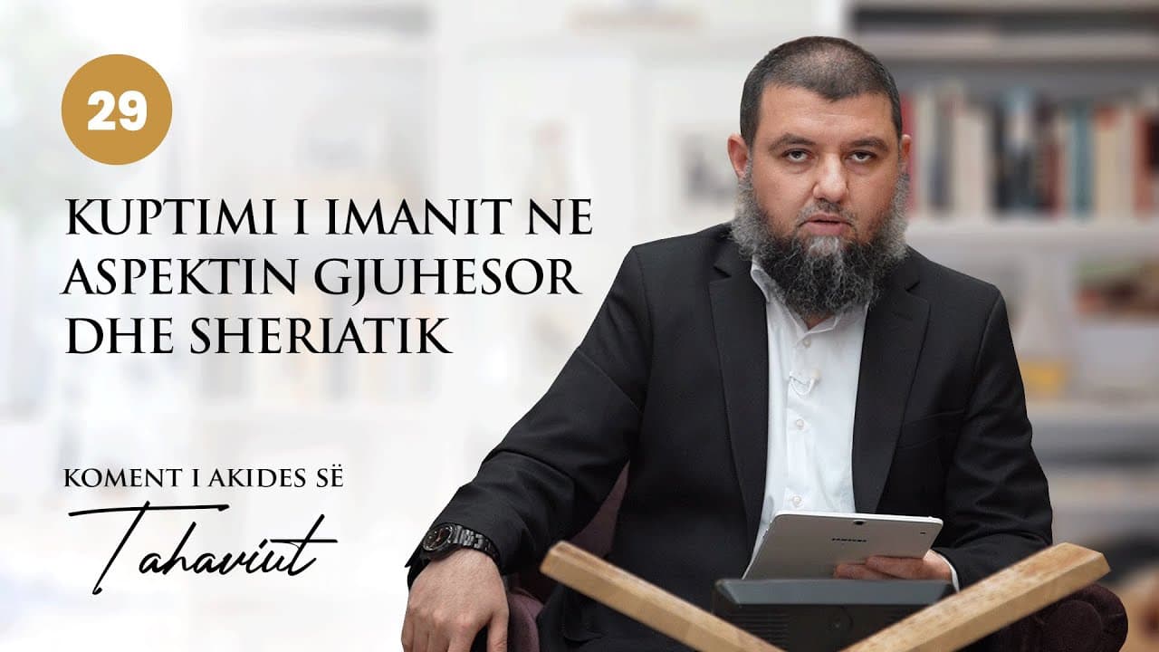 29. Kuptimi i imanit ne aspektin gjuhesor dhe sheriatik