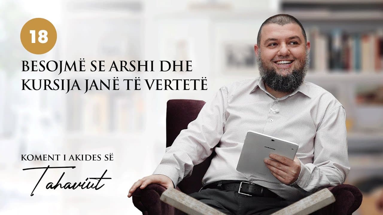 18. Besojmë se Arshi dhe Kursija janë të vertetë