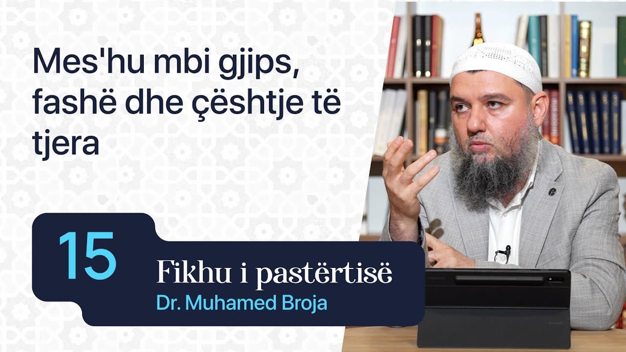 15. Mes'hu mbi gjips, fashë dhe çështje të tjera