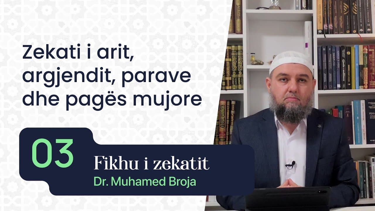 03. Zekati i arit, argjendit, parave dhe pagës mujore