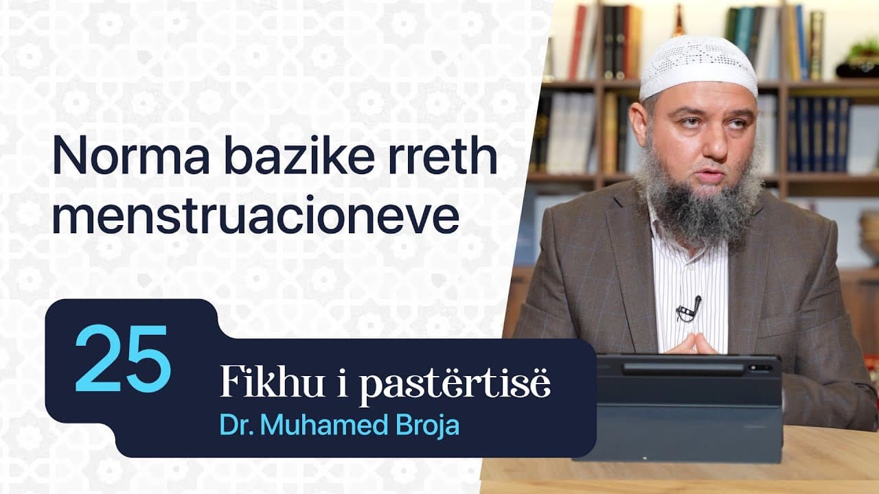 25. Norma bazike rreth menstruacioneve